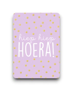A6 ansichtkaart - Hiep Hiep Hoera